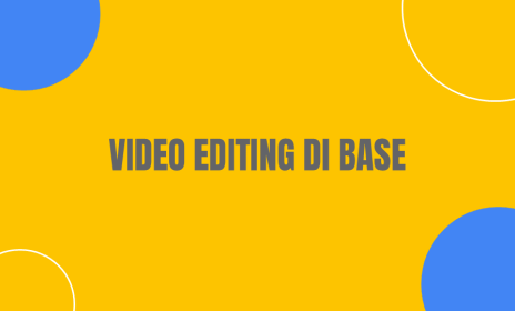 Video Editing di base